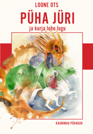 Püha Jüri ja kurja lohe lugu